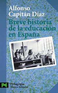 BREVE HISTORIA DE LA EDUCACIËN E | 9788420673370 | CAPITßN DÝAZ, ALFONS