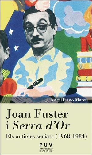 JOAN FUSTER I "SERRA D'OR" | 9788491349747 | CANO MATEU, J. ÀNGEL