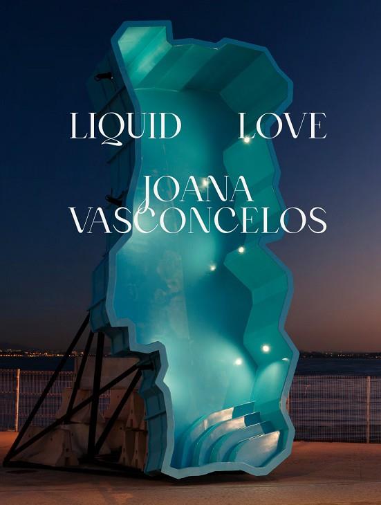 LIQUID LOVE | 9788418934629 | VASCONCELOS, JOANA