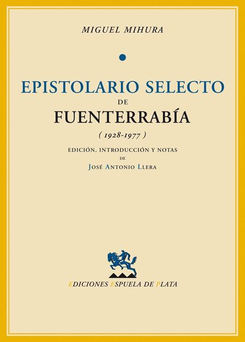 EPISTOLARIO SECRETO DE FUENTERRA | 9788496956032 | MIHURA