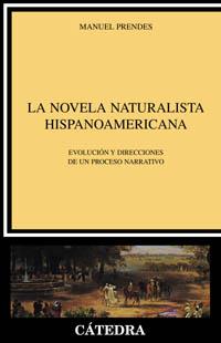 LA NOVELA NATURALISTA HISPANOAME | 9788437620565 | PRENDES GUARDIOLA, M