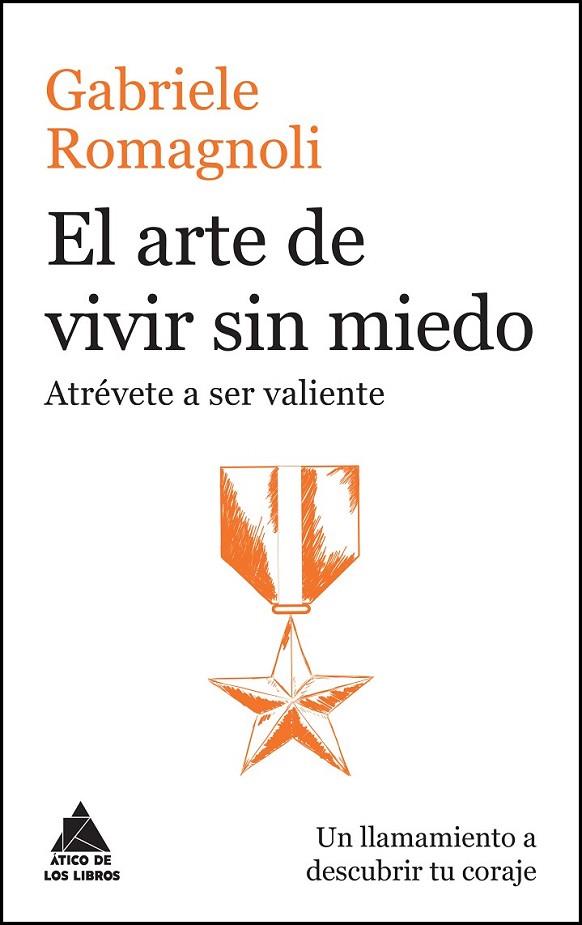 EL ARTE DE VIVIR SIN MIEDO | 9788416222476 | ROMAGNOLI, GABRIELE
