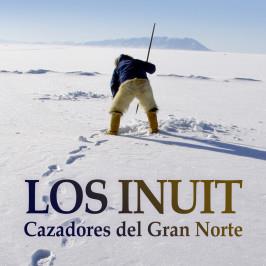 INUIT, LOS. CAZADORES DEL GRAN NORTE | 9788416281442 | BAILON TRUEBA, FRANCESC