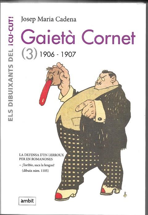 GAIETÀ CORNET VOL. 3 (1906-1907) | 9788496645592 | CADENA, JOSEP MARIA