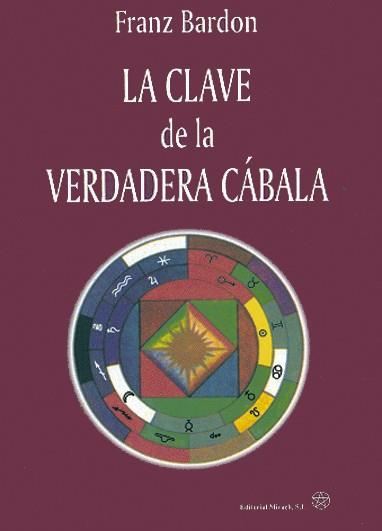 LA CLAVE DE LA VERDADERA CÁBALA | 9788487476532 | BARDON, FRANZ