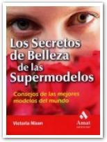 SECRETOS DE BELLEZA DE LAS SUPER | 9788497351003 | NIXON, VICTORIA