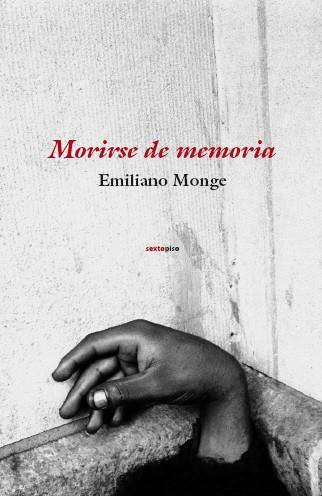 MORIRSE DE MEMORIA | 9788496867581 | MONGE