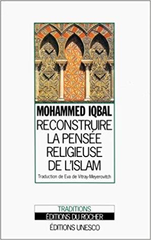 RECONSTRUIRE LA PENSEE RELIGIEUSE DE L'ISLAM | 9782268023168 |  IQBAL,  MUHAMMAD