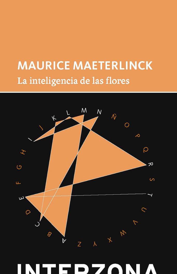 LA INTELIGENCIA DE LAS FLORES | 9789873874024 | MAETERLINCK MAURICE