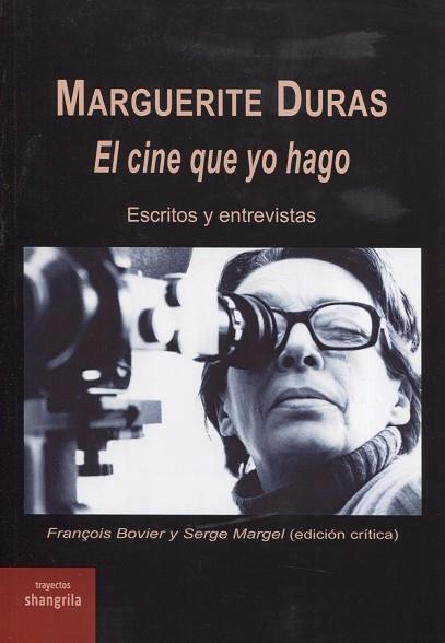 MARGUERITE DURAS. EL CINE QUE YO HAGO | 9788412524499