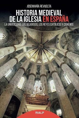 HISTORIA MEDIEVAL DE LA IGLESIA EN ESPAÑA | 9788432149702 | REVUELTA SOMALO, JOSEMARÍA