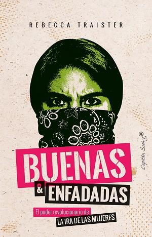 BUENAS Y ENFADADAS | 9788494966767 | TRAISTER, REBECCA