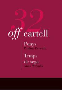 OFF CARTELL 32: PUNYS / TEMPS DE CEGA | 9788494638176 | PAULINE PEYRADE / ANNA WAKULIK