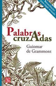 PALABRAS CRUZADAS | 9786071671462 | GUIOMAR DE GRAMMONT