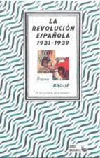 LA REVOLUCIÓN ESPAÑOLA (1931-1939) | 9788412134353 | BROUÉ, PIERRE