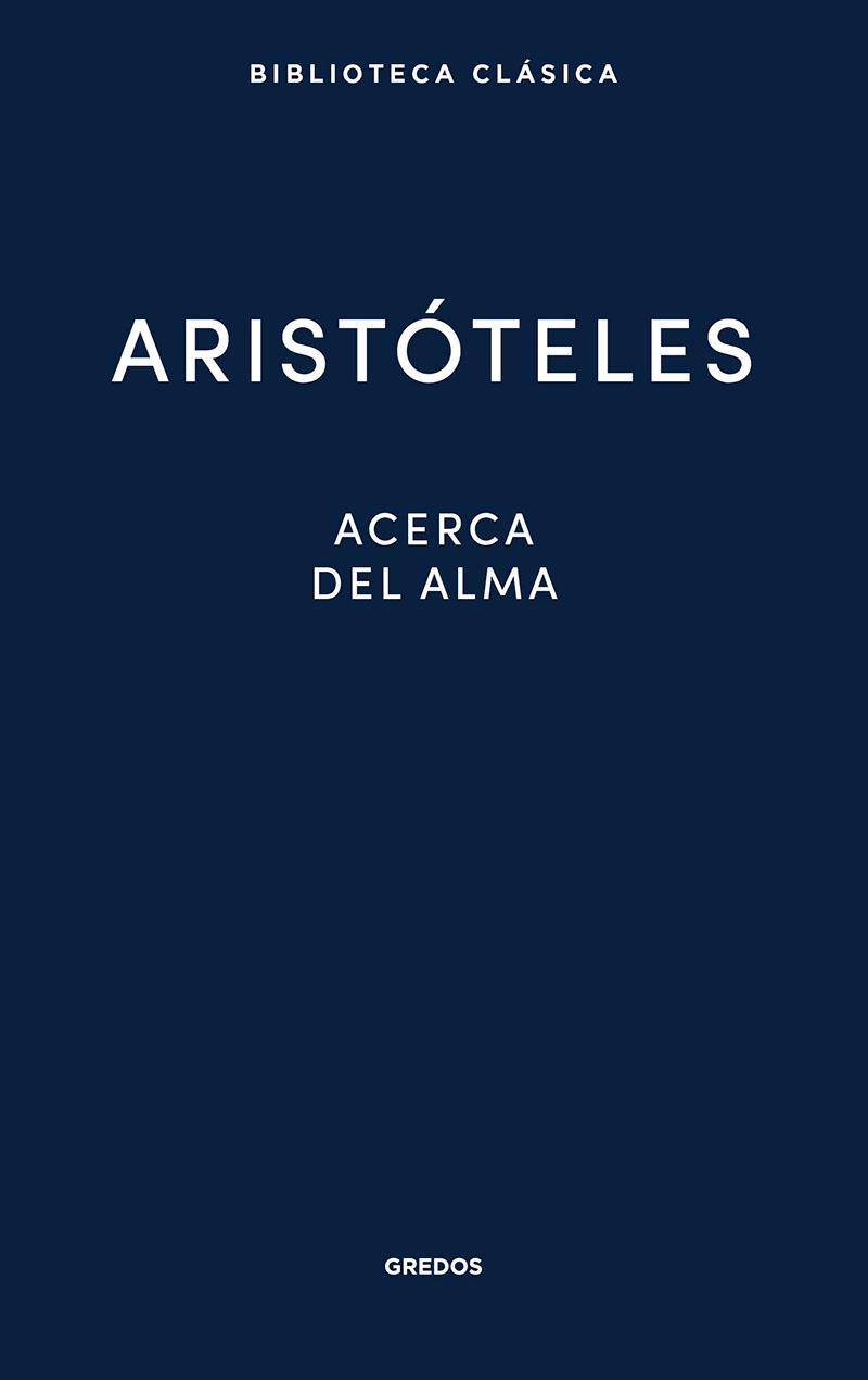 27. ACERCA DEL ALMA | 9788424939397 | ARISTÓTELES