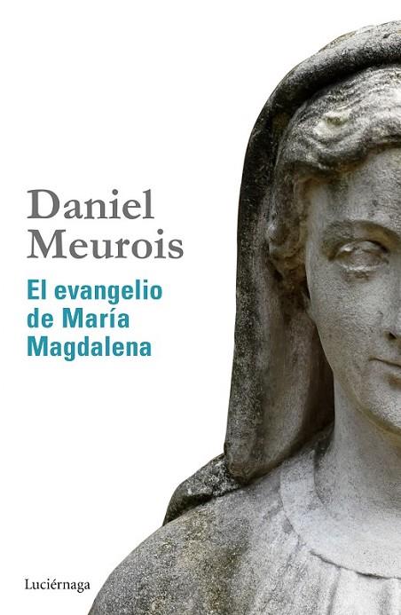 EL EVANGELIO DE MARIA MAGDALENA | 9788415864516 | MEUROIS