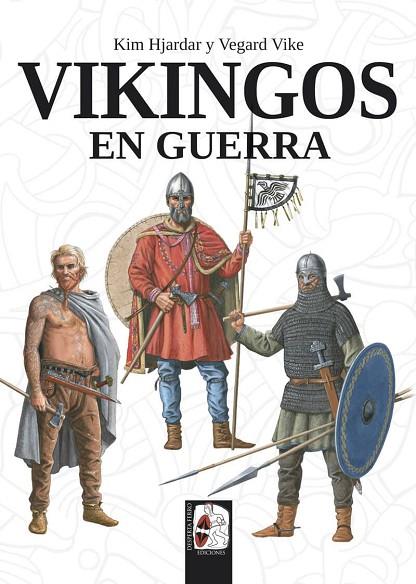 VIKINGOS EN GUERRA | 9788494954047 | HJARDAR, KIM/VIKE, VEGARD