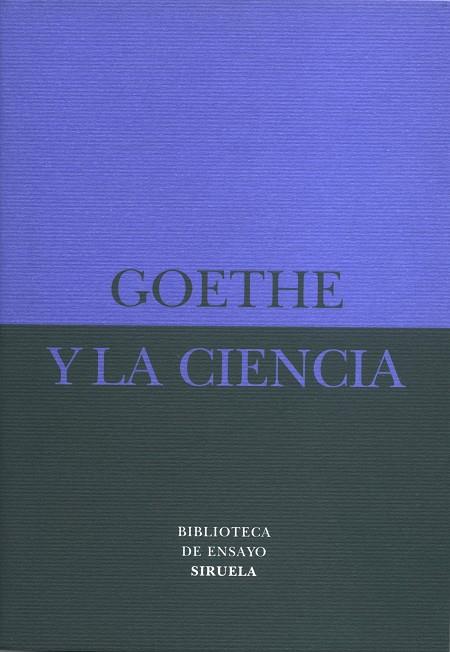 GOETHE Y LA CIENCIA  BE-13 | 9788478445912 | AA-VV