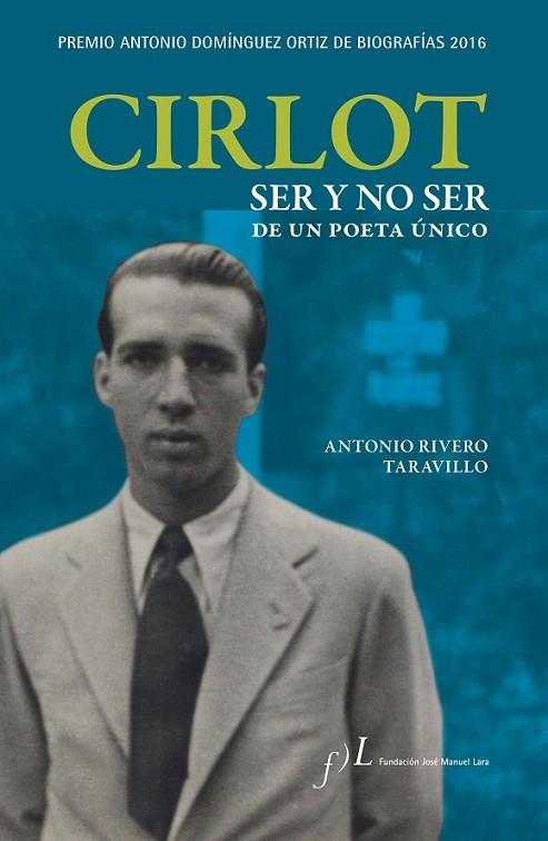 CIRLOT. SER Y NO SER DE UN POETA UNICO | 9788415673231 | RIVERO TARAVILLO, ANTONIO