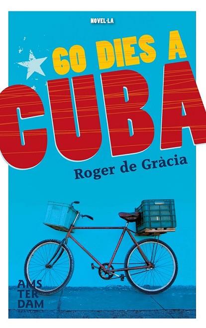 60 DIES A CUBA | 9788415645849 | GRACIA, ROGER DE
