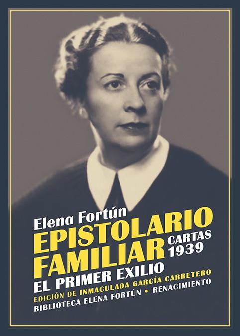 EPISTOLARIO FAMILIAR. CARTAS 1939 | 9788419791719 | FORTÚN, ELENA