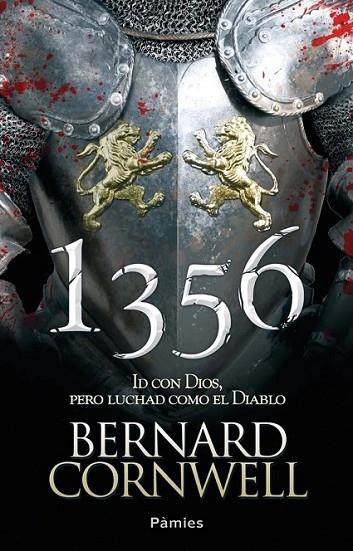 1356: ID CON DIOS, PERO LUCHAD COMO EL DIABLO | 9788415433460 | CORNWELL, BERNARD