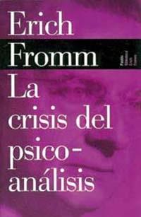 CRISIS DEL PSICO-ANALISIS | 9788449308581 | ERICH FROMM