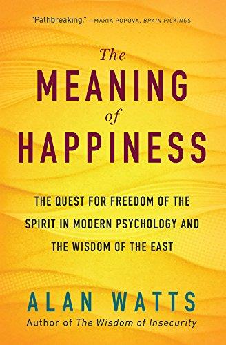 THE MEANING OF HAPPINESS | 9781608685400 | WATTS, ALAN