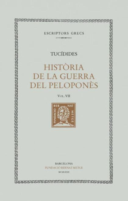 HISTÒRIA DE LA GUERRA DEL PELOPONÈS, VOL. VII (LLIBRE VII) | 9788472251625 | TUCÍDIDES