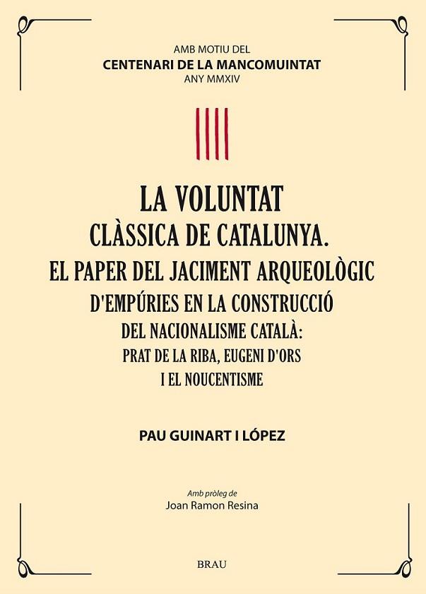 LA VOLUNTAT CLÀSSICA DE CATALUNYA. EL PAPER DEL JACIMENT ARQ | 9788415885191 | GUINART LÓPEZ, PAU