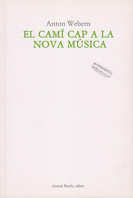 CAMI CAP A LA NOVA MUSICA | 9788485855131 | WEBERM