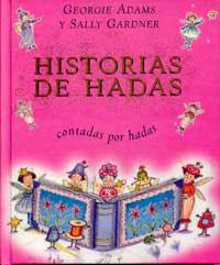 HISTORIAS DE HADAS CONTADAS POR | 9788484880721 | ADAMS, GEORGIE