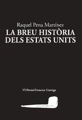 LA BREU HISTÒRIA DELS ESTATS UNITS | 9788412328981 | PENA MARTÍNEZ, RAQUEL