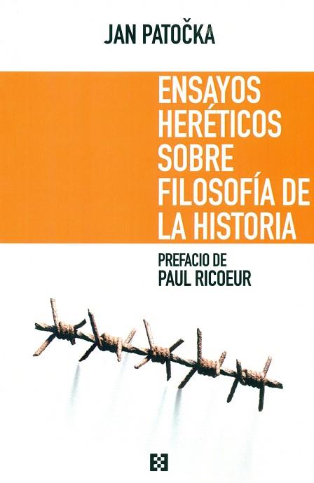 ENSAYOS HERÉTICOS SOBRE FILOSOFÍA DE LA HISTORIA | 9788490551516 | PATOCKA, JAN
