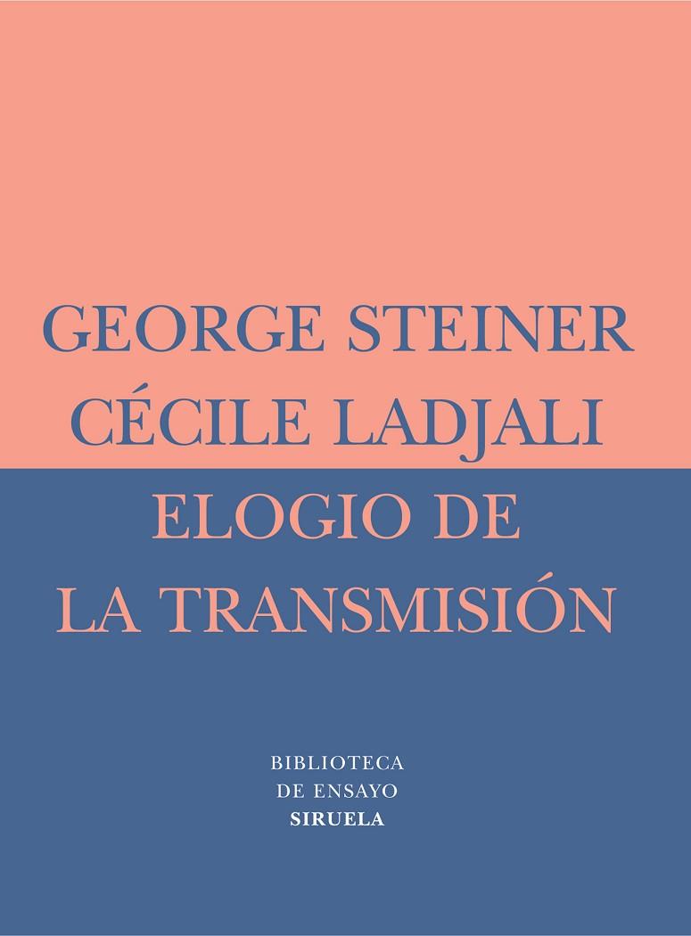 ELOGIO DE LA TRANSMISION  BE-26 | 9788478448784 | STEINER, GEORGE; LAD