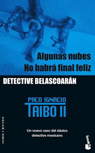ALGUNAS NUBES/NO HABRÁ FINAL.... | 9788408060383 | TAIBO II