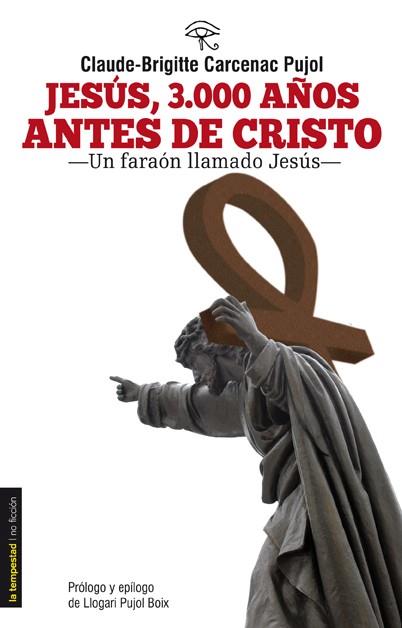 JESÚS, 3000 AÑOS ANTES DE CRISTO | 9788479481216 | CARCENAC PUJOL, CLAUDE-BRIGITTE
