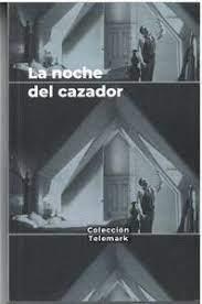  LA NOCHE DEL CAZADOR. CHARLES LAUGHTON CRIATURAS EN LA NOCHE | 9788409524792 | HERNANDEZ, MARIO