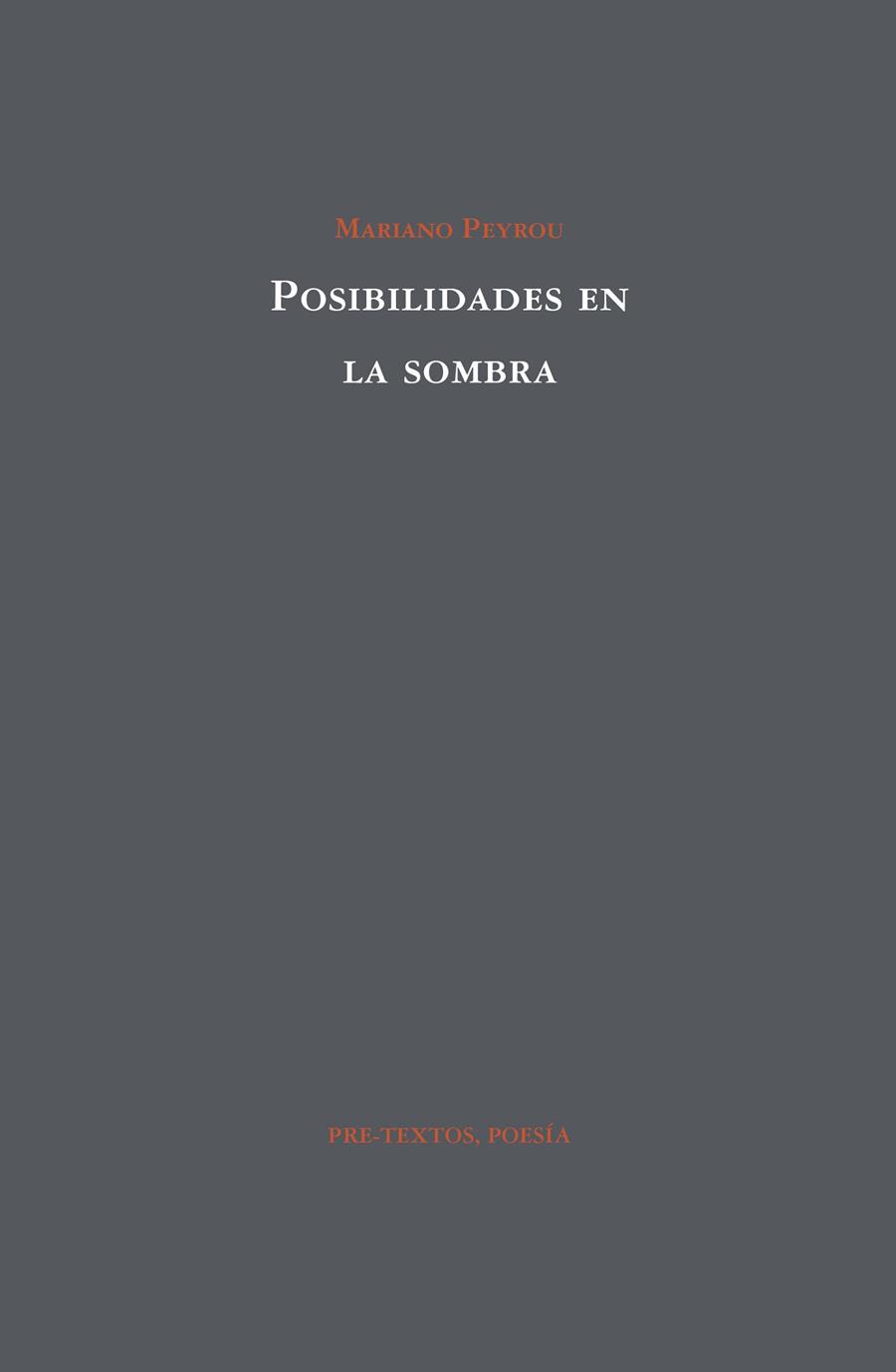 POSIBILIDADES EN LA SOMBRA | 9788417830670 | PEYROU, MARIANO