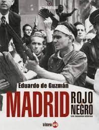 MADRID ROJO Y NEGRO | 9788412646405 | DE GUZMÁN ESPINOSA, EDUARDO