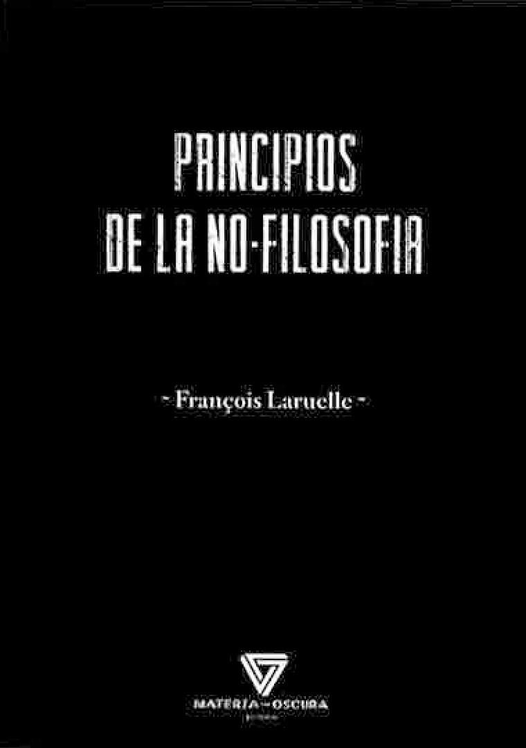 PRINCIPIOS DE NO-FILOSOFÍA | 9788494980541 | LARUELLE, FRANÇOIS