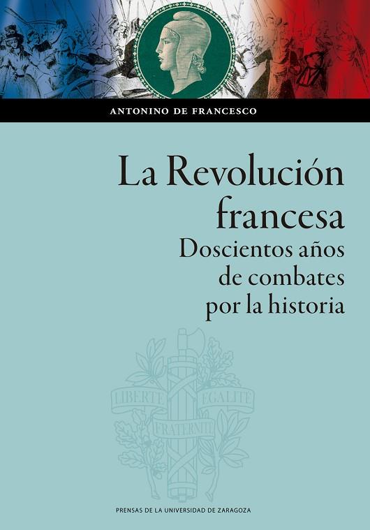 LA REVOLUCIÓN FRANCESA | 9788413402918 | DE FRANCESCO, ANTONINO