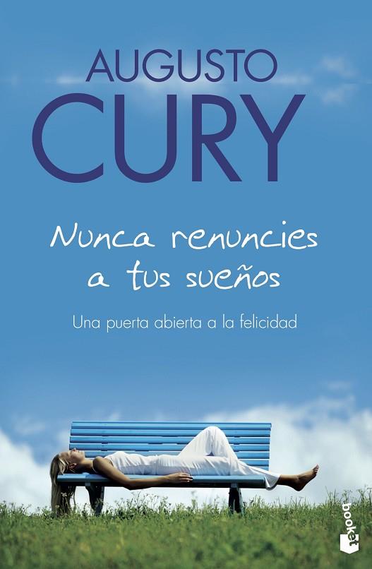 NUNCA RENUNCIES A TUS SUEÑOS | 9788408079972 | CURY