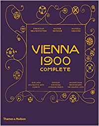 VIENNA 1900 COMPLETE | 9780500519301 | CHRISTIAN BRANDSTÄTTER / RAINER METZGER / DANIELA GREGORI 