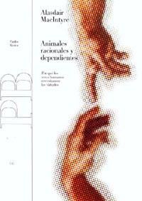 ANIMALES RACIONALES Y DEPENDIENT | 9788449311031 | MACINTYRE, A.