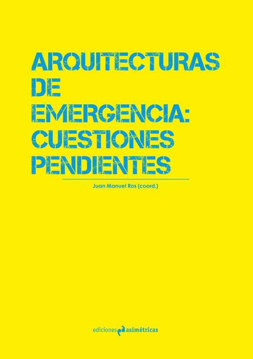 ARQUITECTURAS DE EMERGENCIA | 9788494430053 | ROS, JUAN MANUEL