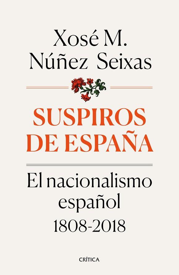 SUSPIROS DE ESPAÑA | 9788491990277 | NÚÑEZ SEIXAS, XOSÉ M.