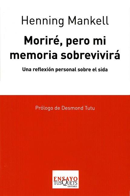 MORIRE PERO MI MEMORIA SOBREVIVI | 9788483830635 | MANKELL, HENNING