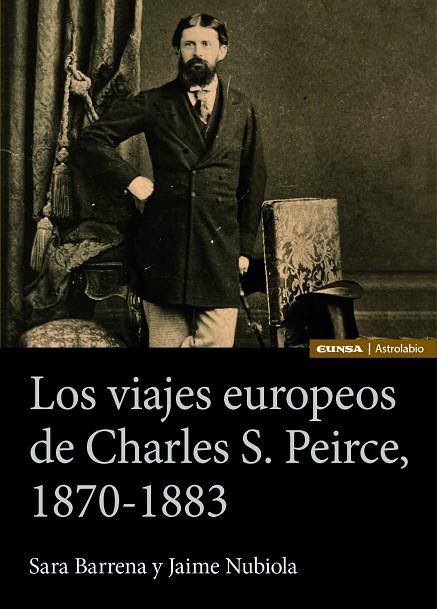 LOS VIAJES EUROPEOS DE CHARLES S. PEIRCE, 1870-1883 | 9788431338152 | BARRENA, SARA/NUBIOLA, JAIME